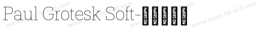 Paul Grotesk Soft字体转换